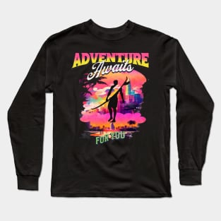 Adventure Awaits For You Surfing, Hello Summer Vintage Funny Surfer Riding Surf  Surfing Lover Gifts Long Sleeve T-Shirt